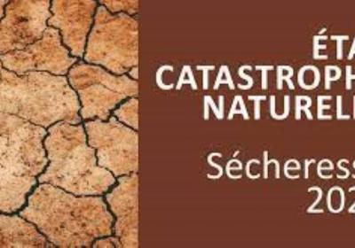 ETAT DE CATASTROPHE NATURELLE SECHERESSE 2022