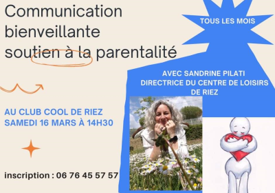 Atelier communication bienveillante soutien à la parentalité le 16 mars